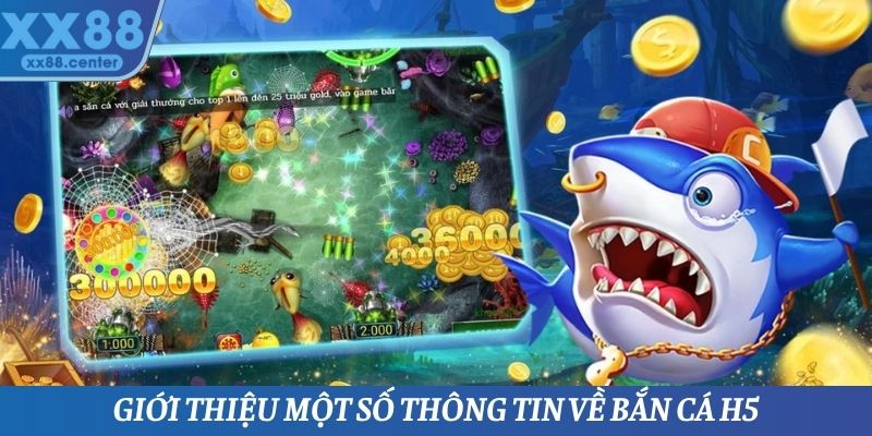 Bắn Cá H5 - Tựa Game Đổi Thưởng Vô Cùng Hấp Dẫn Tại XX88 - SPINVEX88.SURF