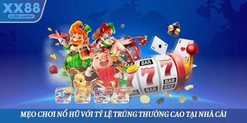 Mẹo Chơi Nổ Hũ XX88 - Hướng Dẫn Chi Tiết Để Giành Thắng Lợi - SPINVEX88.SURF